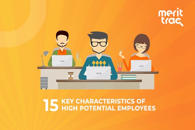 15 Key Characteristics of High Potential Employees