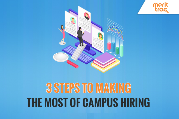 3 Steps to Making the Most of Campus Hiring 