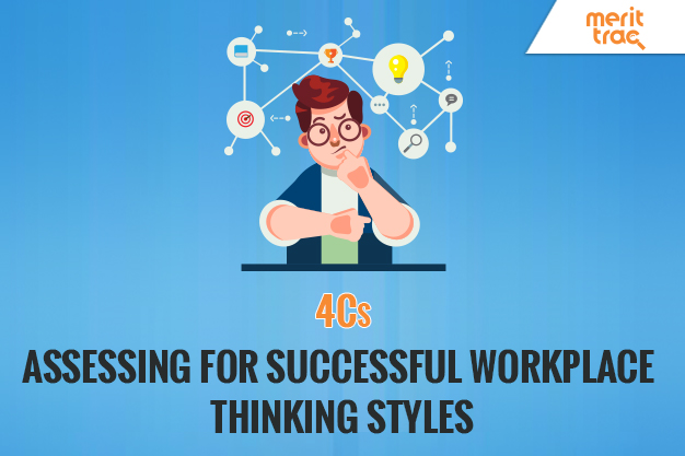 4Cs: Assessing for successful workplace thinking styles