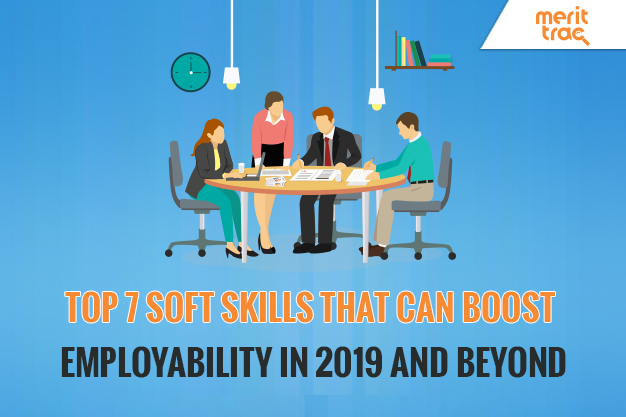 Top 7 Soft Skills That Can Boost Employability in 2019 and Beyond