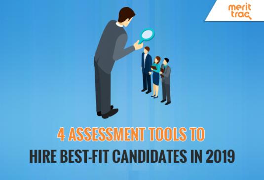 4 Assessment Tools to Hire Best-Fit Candidates in 2019