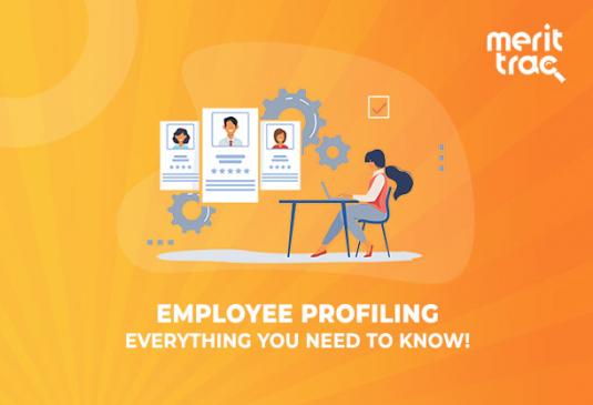 Employee Profiling: Everything You Need to Know!