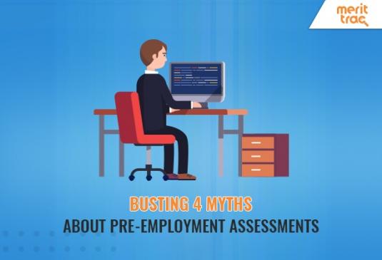 Busting 4 Myths about Pre-employment Assessments
